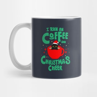 I run on coffee and christmas cheer Mug